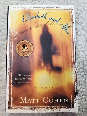Elizabeth and After Matt Cohen Paperback Vintage Canada 2000 Fiction Pre-owned